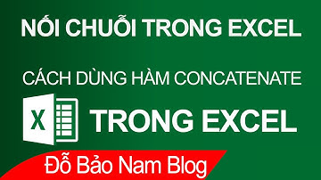 Cách dùng hàm CONCATENATE - Hàm nối chuỗi trong Excel