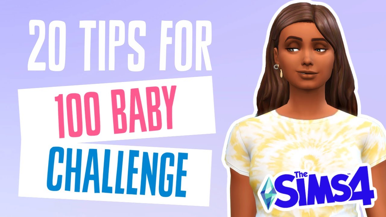 20 Tips to Play The 100 Baby Challenge *seriously these make it so much easier*