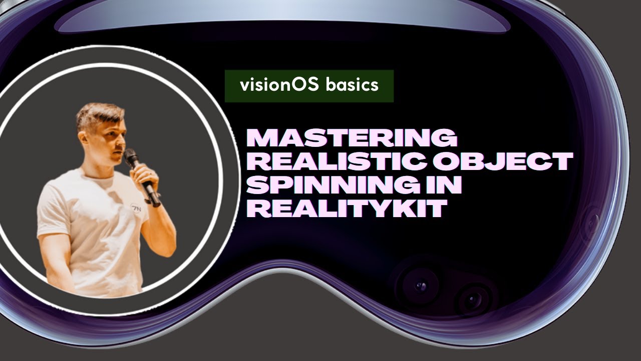 visionOS basics: Mastering Realistic Object Spinning in RealityKit