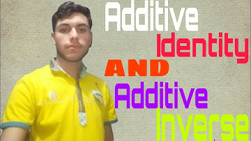 Additive Identity, Additive Inverse, Multiplicative Identity Of Complex Numbers- Video No. 9