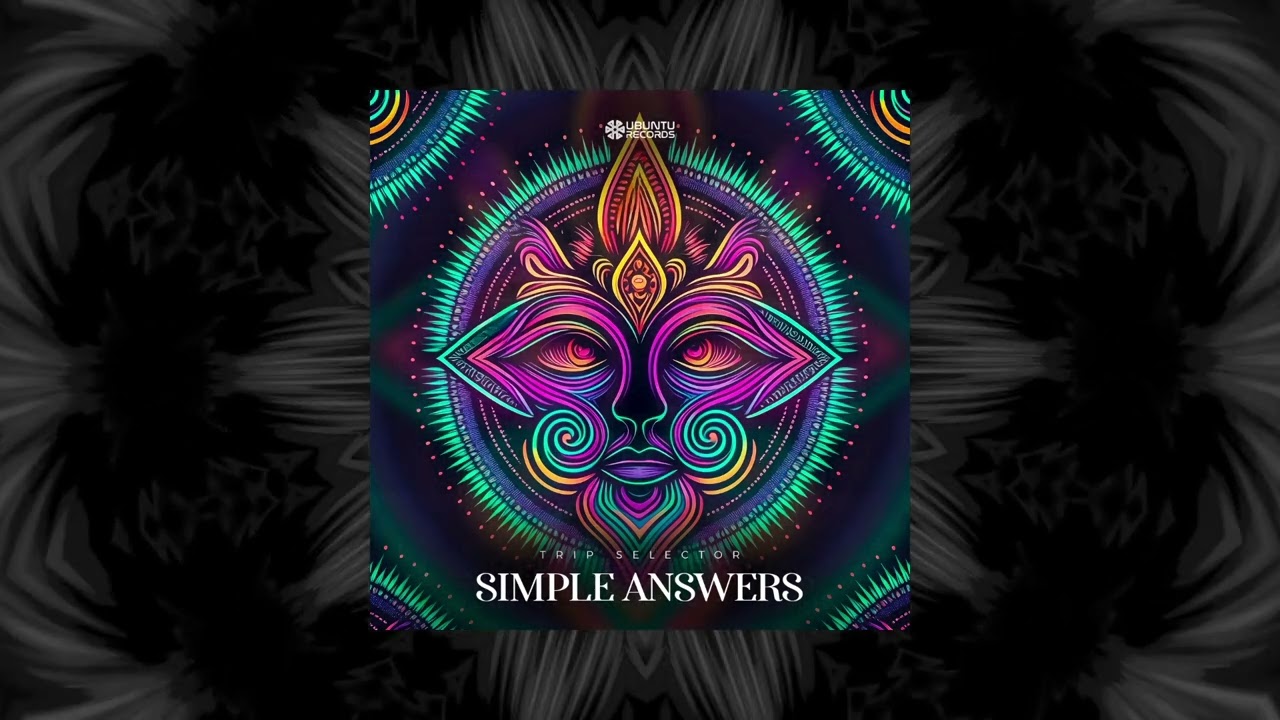 Trip Selector - Simple Answers (Original Mix)