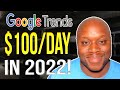 How To Make Money With Google Trends In 2022