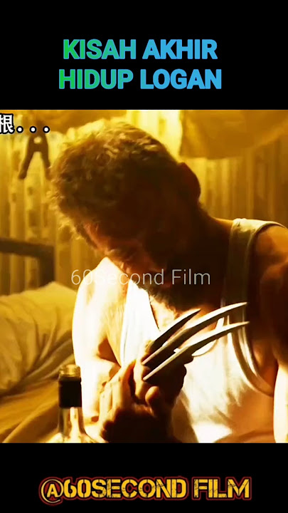 KISAH AKHIR HIDUP LOGAN#cuplikanfilm