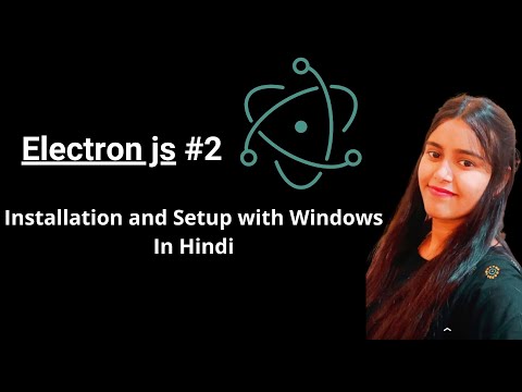 Electron js Tutorial | Electron js Installation in Windows | Part-2 in Hindi
