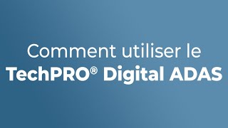 Tuto utilisation pour le TechPRO® Digital ADAS | CarCoating Solution x MAHLE
