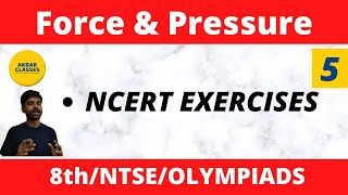 Class 8 | Physics | Force & Pressure 05 | NCERT Exercises