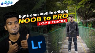 Lightroom Mobile editing tricks🔥 தமிழ் | BEGINNER TO PRO EDITING TAMIL screenshot 5