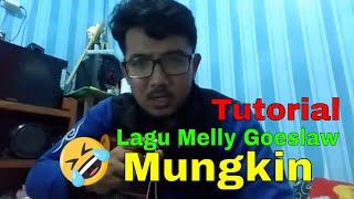 Tutorial chord lagu mungkin by Melly Goeslaw