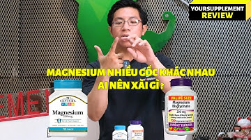 Magnesium Bisglycinate hay Magnesium Oxide ??? Supplement Review #118