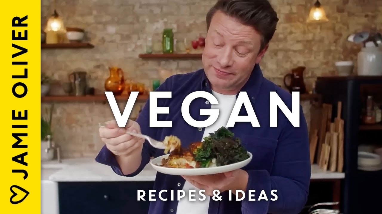 7 Vegan Recipes To Make At Home By Jamie Oliver - YouTube