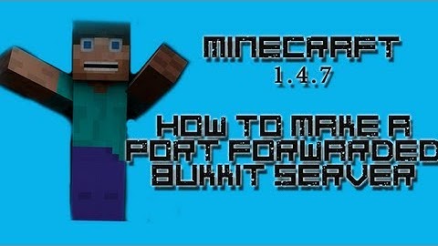 How To Make A Minecraft Bukkit Server 1.4.7