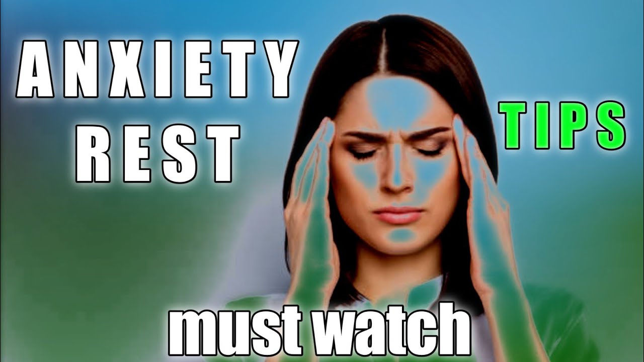 Rest Tips Anxiety's Rest Tips || Relax Meditation Tips || How To Know about Mind ...