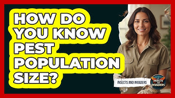 How Do You Know Pest Population Size?