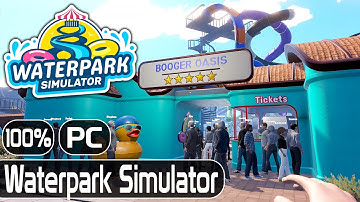 Waterpark Simulator | Full Game - 100% | Longplay Walkthrough No Commentary | [PC]