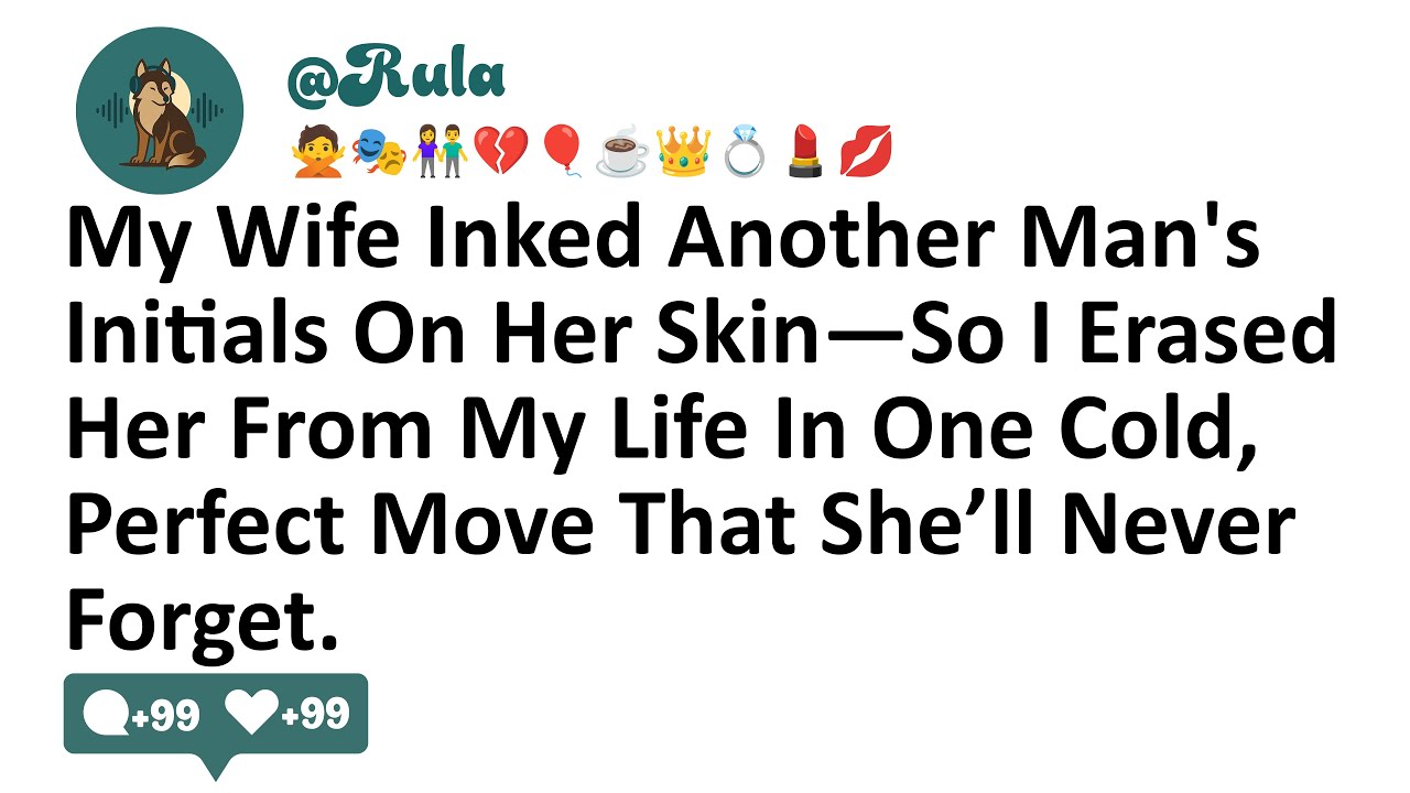 My Wife Inked Another Man's Initials On Her Skin—So I Erased Her From My Life In One Cold, Perfect..