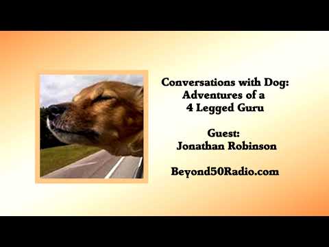 Conversations with Dog: Adventures of a 4-Legged Guru