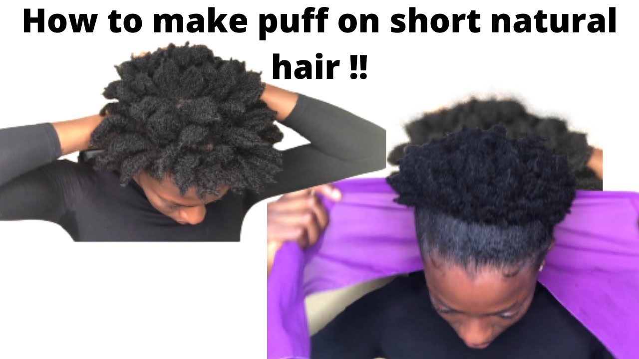How to: High Puff on Short Natural 4c Hair | How to Sleek Down Thick Edges | Nigerian YouTuber