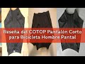 Reseña del COTOP Pantalón Corto para Bicicleta Hombre Pantalón Corto para Hacer Ciclismo 3D Gel Ropa