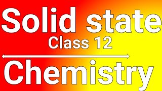CLASS-12||CHEMISTRY||SOLID STATE||Radius-ratio||Lecture no-16