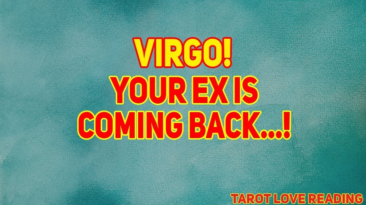 Virgo Tarot LOVE Reading August 2021 | Your Ex is Coming Back...!