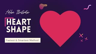Heart shape Illustrator 2021 | Fastest & Smartest Method | Adobe Illustrator Tutorial