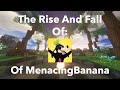 The rise and fall of menacing banana