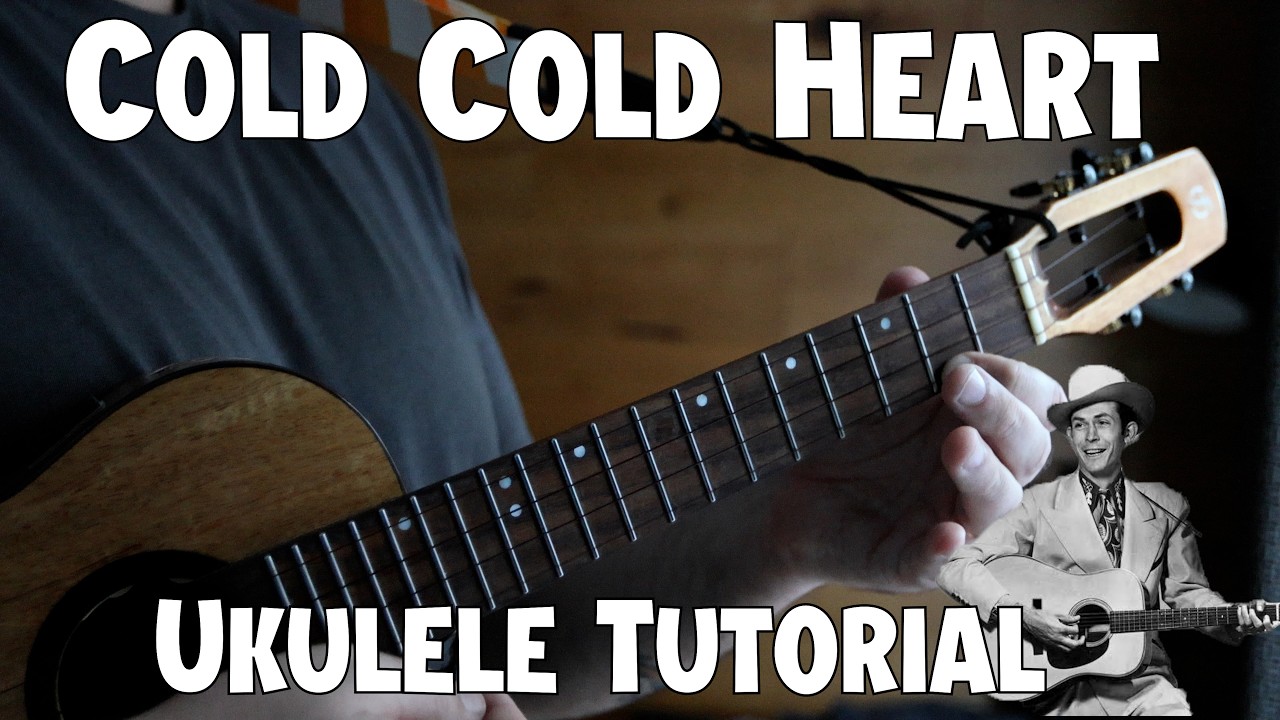 Watch Hank Williams - Cold Cold Heart - Ukulele Tutorial, Tabs, Play-Along on YouTube Watch Hank Williams - Cold Cold Heart - Ukulele Tutorial, Tabs, Play-Along on YouTube