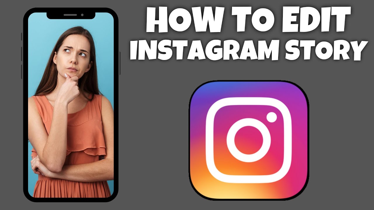 How To Edit An Instagram Story On Instagram | Step By Step Guide ...