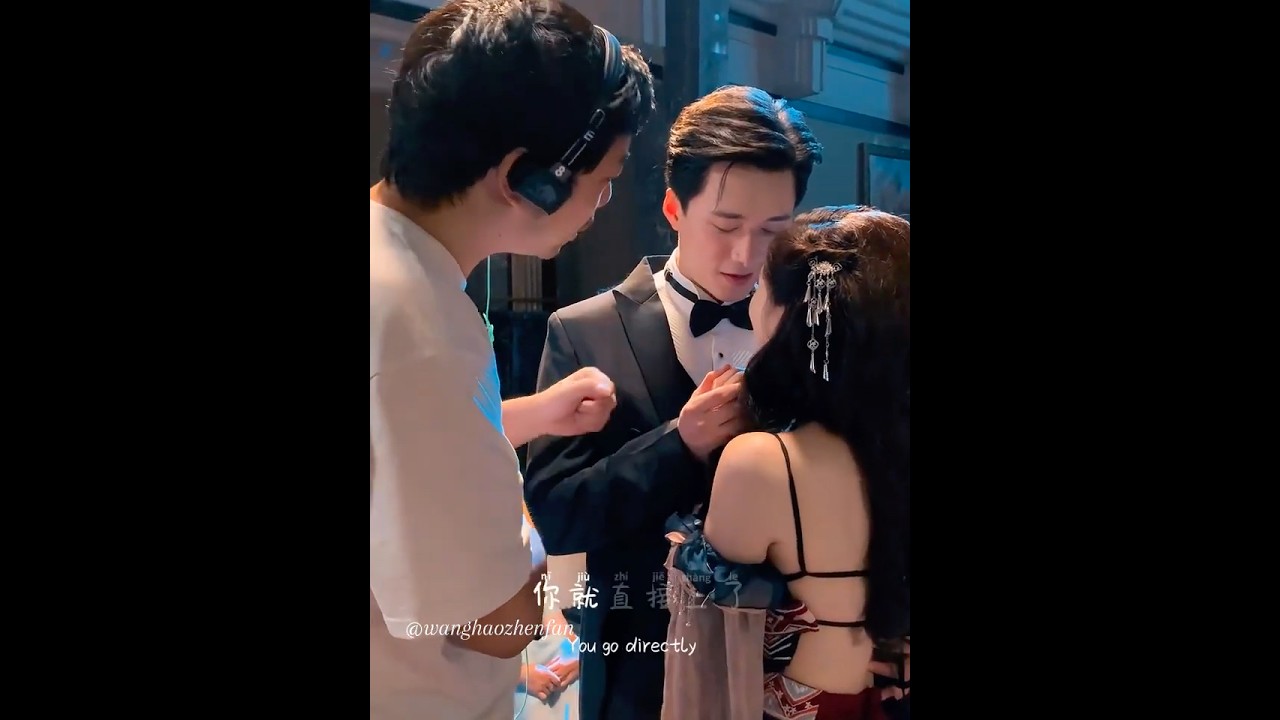 BTS 王皓祯拍摄花絮#王皓祯 #wanghaozhen #陈芳彤 #chenfangtong #chinesedrama #cdrama