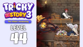 Tricky Story 3 level 44 walkthrough solution 