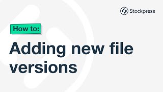 Adding new file version | Stockpress how to series Wealth