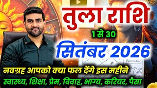 2026 Tula Rashi September 2026 Libra Horoscope by Sachin kukreti