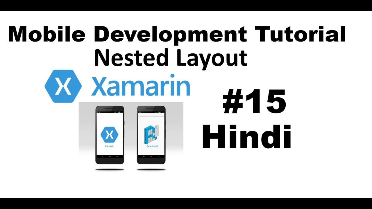 Xamarin.Forms Tutorial For Beginners 15 : Nested Layout in Hindi - YouTube