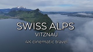 The Alps 4K | Vitznau | Lucerne | Switzerland