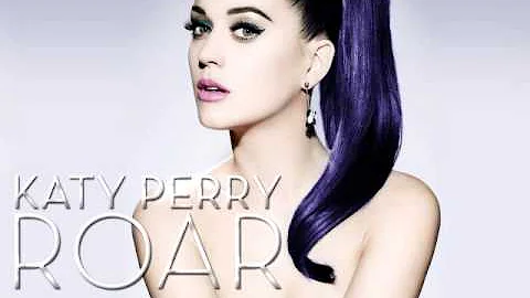 Katy Perry - Roar (HQ AUDIO)