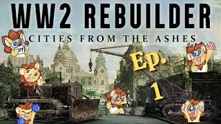 Rebuilding Europe, One Brick At A Time! - WW2 Rebuilder: Ep 1 by Squeaking Lion 112 views 5 months ago 2 hours, 46 minutes