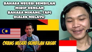 BAHASA NEGERI SEMBILAN KASAR? - MIRIP DENGAN BAHASA MINANG TETAPI INTONASI MELAYU, UNIK