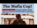 Mafiest Police Since BRITISH EAST AFRICA Mafiest Police Since BRITISH EAST AFRICA