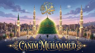 Canım MUHAMMED 🌹 - TurkaAudio Official