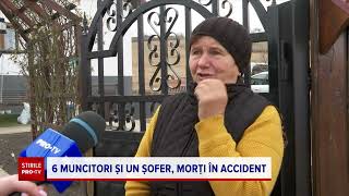 Cine Erau Cele 7 Persoane Decedate În Accidentul De Pe E85