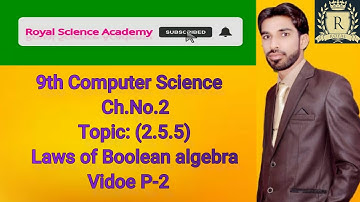 Laws of Boolean Algebra | 9th computer new book chapter 2 | P-2