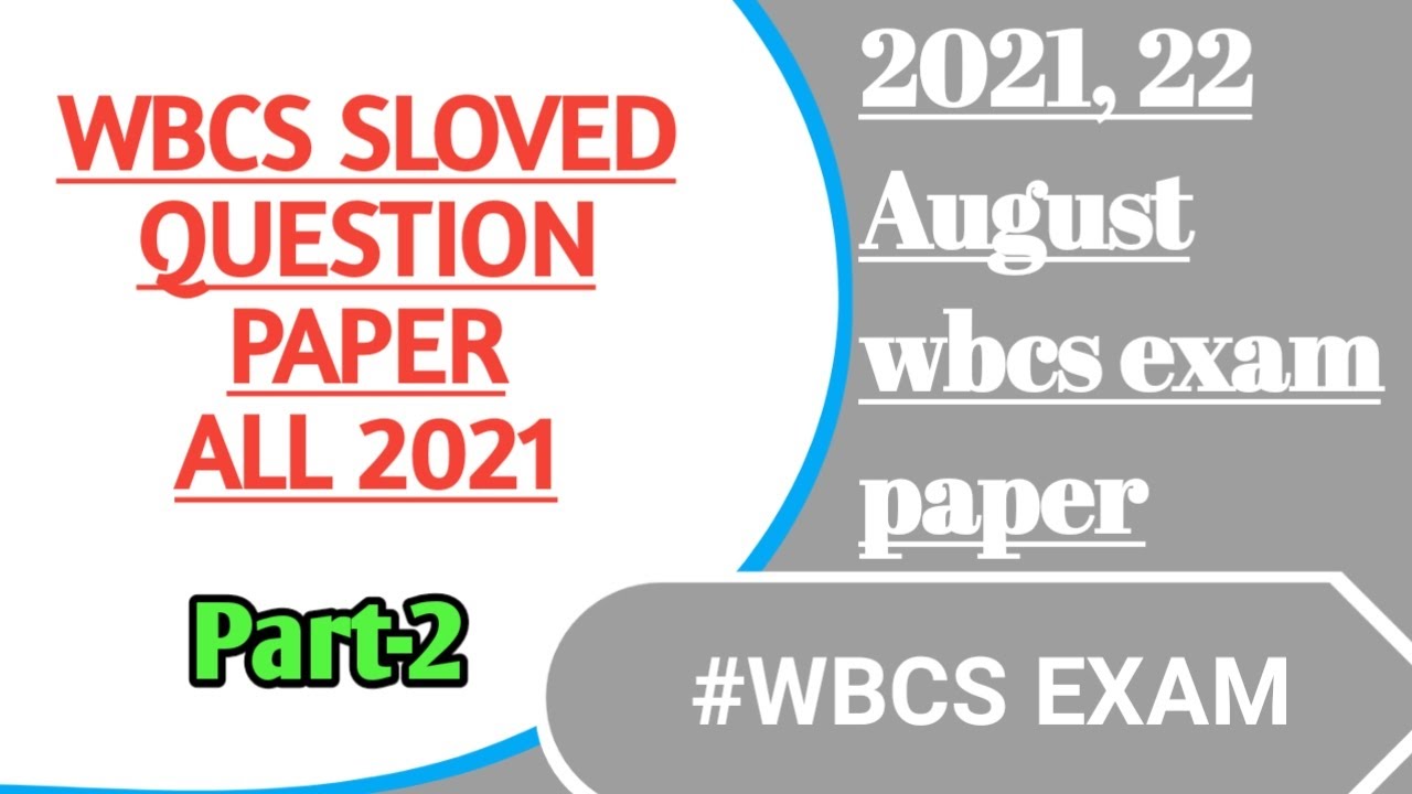 Wbcs 2021 solved(unofficial) question paper,wbcs question paper solved