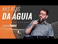 NAS ASAS DA ÁGUIA -  Luciano Subirá