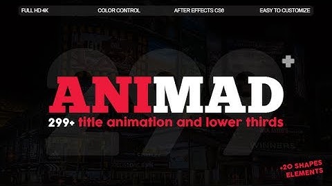 AniMad | 299+ Titles and Lower Thirds ( After Effects Project Files)