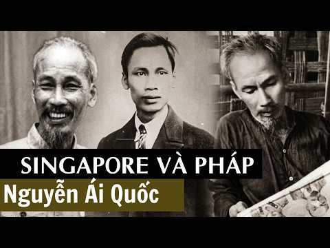 Nguyễn Ái Quốc: Những ngày đầu tại Singapore và Pháp | Phim tài liệu về Bác
