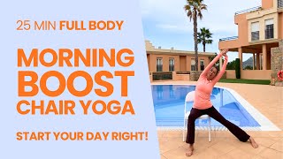 25 Min Morning Chair Yoga Routine for Daily Energy BOOST | Seniors & Beginners