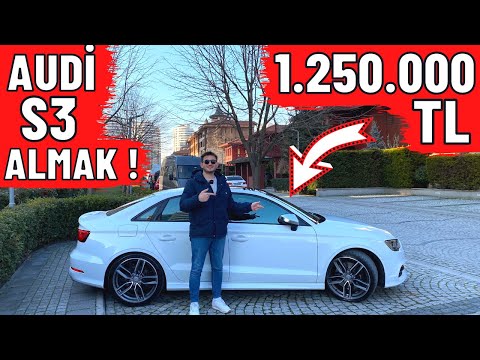 1.250.000 TL AUDİ S3 ALMAK !