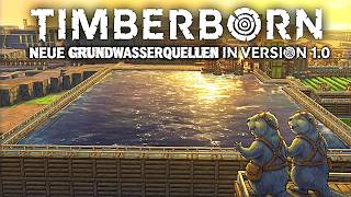 TIMBERBORN 1.0: Neue Grundwasserquellen im Neustart