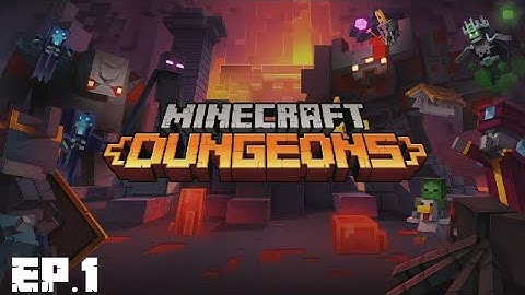 Minecraft Dungeons - Gameplay Walkthrough Part 1 | Squid Coast, Creepy Crypt & Creeper Woods