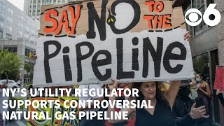 NY's utility regulator supports controversial natural gas pipeline rejected in the past